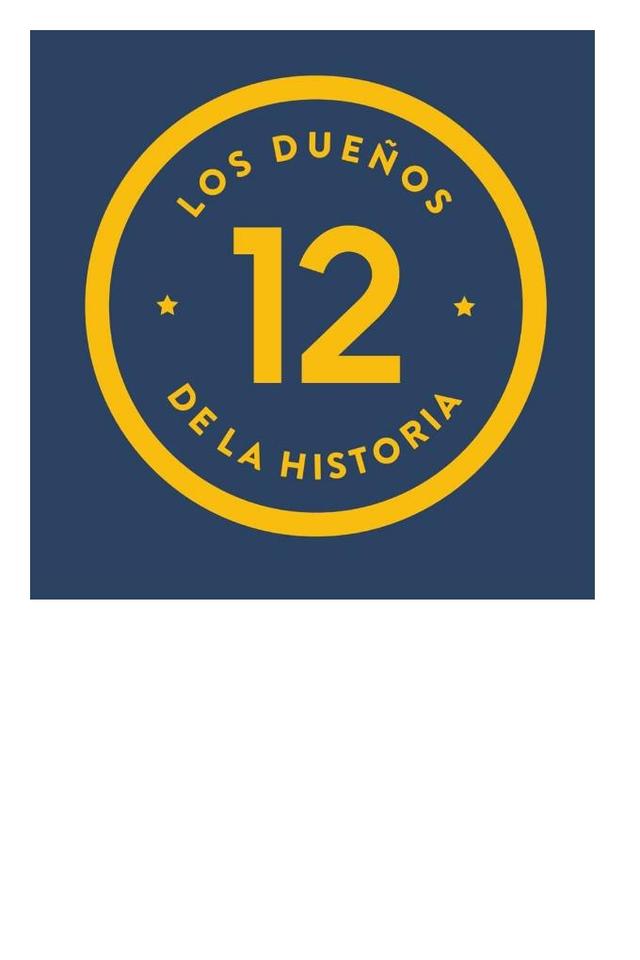 12 LOS DUEÑOS DE LA HISTORIA